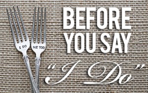 before-you-say-i-do